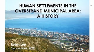 A History of Human Settlements in the Overstrand Area by Dr Robin Lee [upl. by Allevon]