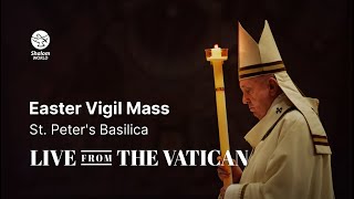 Easter Vigil Mass  St Peter’s Basilica  LIVE from the Vatican [upl. by Caraviello84]