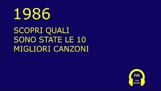 SCOPRI quali sono state le 10 migliori canzoni del 1986 [upl. by Ynattirb]