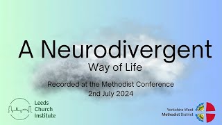 A Neurodivergent Way of Life  Methodist Conference 2024 Fringe Event [upl. by Buell]