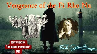 Vengeance of the Pi Rho Nu by Frank Gelett Burgess 🎧 Audiobook Detective Story [upl. by Anett]