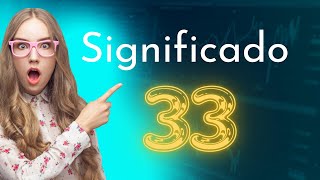 🌟SIGNIFICADO DEL NÚMERO 33🙏 [upl. by Kcirdot]