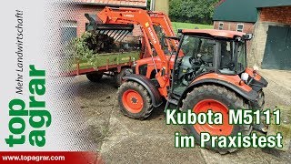 Mit Ackerambitionen Kubota M5111 im Praxistest [upl. by Eniroc]