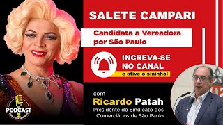 Podcast dos Comerciários Ricardo Patah debate com Salete Campari candidata a vereadora de SP [upl. by Anauqcaj267]