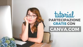 COME FARE PARTECIPAZIONI GRATIS CON CANVACOM [upl. by Onfroi]