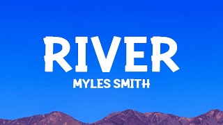 Myles Smith  River Lyrics [upl. by Poll]