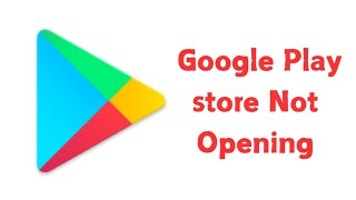 How To Fix Play Store Not Opening Problem [upl. by Nitsuj600]