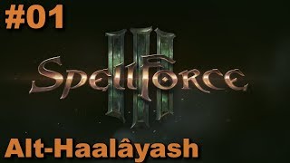 Spellforce 3  01  AltHaalâyash  Lets Play German [upl. by Noyr]