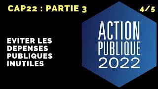 Résumé du rapport ACTION PUBLIQUE 2022 CAP22  Eviter les dépenses publiques inutiles [upl. by Nnahgaem]