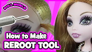 How to Make a Rerooting Tool for Dolls [upl. by Nahk]