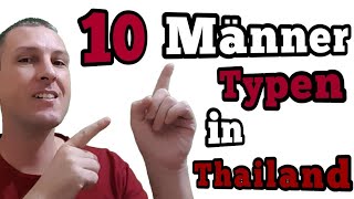 10 Typen von Männern die man in Thailand antrifft [upl. by Munsey]