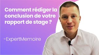 Comment rédiger la Conclusion de votre Rapport de Stage [upl. by Bor]