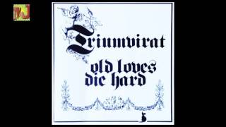 Triumvirat  Old Loves Die Hard  I believe [upl. by Schnurr]