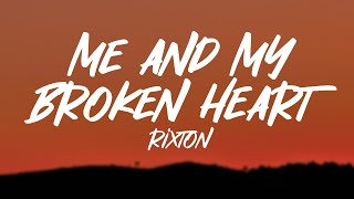 Rixton  Me and My Broken Heart Lyrics [upl. by Monaco515]