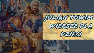 Julian Tuwim  wiersze dla dzieci [upl. by Macmullin]