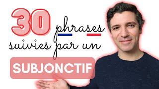 Parler avec le subjonctif  30 phrases utiles pour la conversation [upl. by Winola]