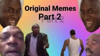 Original Memes Compilation Part 2 [upl. by Marba]