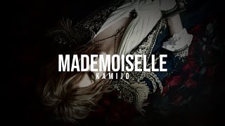 KAMIJO  mademoiselle Lyrics [upl. by Findlay]