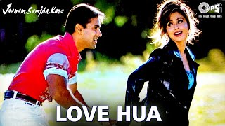 Love Hua Song Video  Jaanam Samjha Karo  Salman Khan Urmila Matondkar [upl. by Uriah]