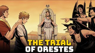 The Trial of Orestes  Ep 33  Greek Mythology  Oresteia [upl. by Etnahsal]