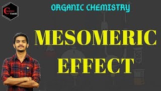 MESOMERIC EFFECT  ORGANIC CHEMISTRY [upl. by Namharludba]