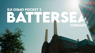 Battersea  DJI Osmo Pocket 3 Cinematic [upl. by Odicalp105]