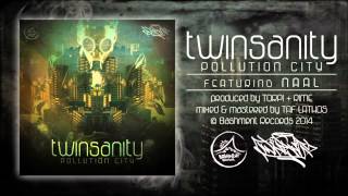 Twinsanity  Pollution city feat Naal [upl. by Naedan225]