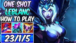 HOW TO PLAY LEBLANC MID amp ONESHOT  Best Build amp Runes  Diamond Player Guide  League of Legends [upl. by Arrait627]