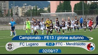 Lugano FE13 VS Mendrisiotto FE13 020917 [upl. by Odrick]