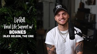 Alex DeLeons Vocal Life Support Bohnes The Cab  LipRoll [upl. by Trula]