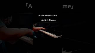 ピアノ【エアリスのテーマ  ファイナルファンタジーVII】 Piano ２児の母が弾いてみた [upl. by Gaivn]