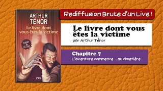 🔴📙🔊 Le livre dont vous êtes la victime 7  Laventure commence… au cimetière  Livre Audio [upl. by Fisher137]