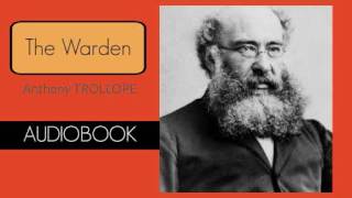 The Warden by Anthony Trollope  Audiobook [upl. by Naiviv97]