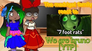 The madrigal family react to quotWe are Brunoquot YTP [upl. by Harraf]