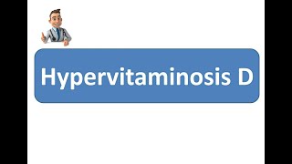 Vitamin D Excess  Hypervitaminosis D [upl. by Rehptosirhc]