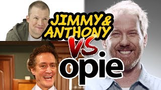 Jim and Anthony vs Opie 2 Best of Jimmy amp Anthony Show jimandsam [upl. by Eirrot]