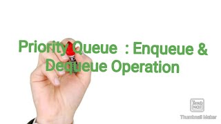 Priority Queue  Enqueue and Dequeue operation module 2 KTU S3 CSE [upl. by Stedmann]