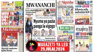 Magazeti ya leo250724NYUMA YA PAZIA PANGA LA VIGOGOMUVI YA KIBU SIMBA IPO HIVIGAMODNI AZUIA [upl. by Huckaby588]