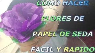 como hacer flores de papel de seda 🌸 🌸 🌸 muy rapido y facil [upl. by Nauqyaj494]