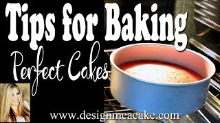 Tips for Baking Perfect Cakes [upl. by Druci60]