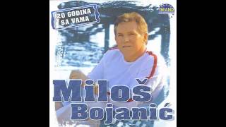 Milos Bojanic  Dao sam ti prste  Audio 2004 HD [upl. by Anilatak64]