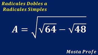 Radicales Dobles a Simples Radicación Raíz Cuadrada de raíz cuadrada de 64  raíz cuadrada de 48 [upl. by Oad]