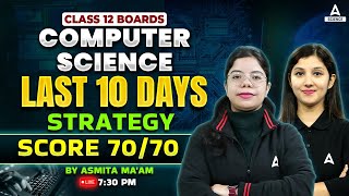 Class 12 Boards  How to Score 70 70 In Computer Science in Last 10 days  By Asmita maam [upl. by Vitalis]