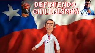 🇨🇱 Definiendo CHILENISMOS  Parte 1 [upl. by Hulda566]