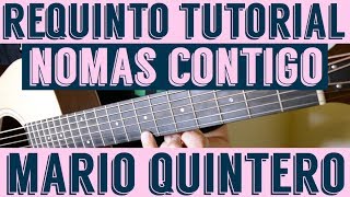 Nomas Contigo  Requinto  Intro Tutorial de Guitarra  Mario Quintero  TABS [upl. by Ojela]