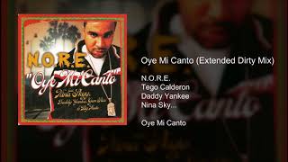 Oye Mi Canto Extended Dirty Mix [upl. by Dnomsed917]