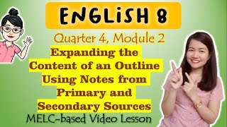 Expanding the Content of an Outline  GRADE 8  MELCbased VIDEO LESSON  QUARTER 4  MODULE 2 [upl. by Hegyera485]