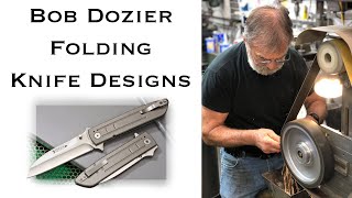 Bob Dozier Folding Knife Designs Overview KABAR Ontario AG Russell amp Handmade [upl. by Tasia]