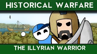 Historical Warfare  The Illyrian Warrior [upl. by Nylemaj974]