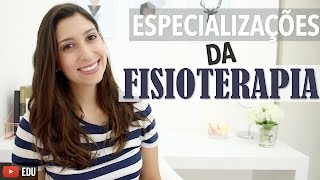 Especializações da Fisioterapia  Anatomia e etc [upl. by Reggis47]